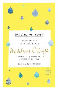 Cover image for Walking on Water: Reflections on Faith and Art