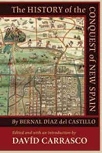 Cover image for The History of the Conquest of New Spain by Bernal Diaz del Castillo