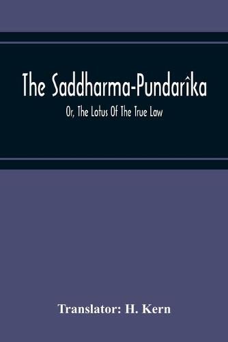 Cover image for The Saddharma-Pundarika; Or, The Lotus Of The True Law