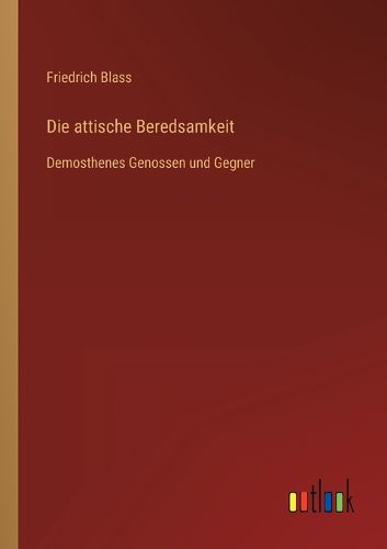 Cover image for Die attische Beredsamkeit