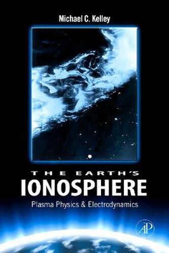 Cover image for The Earth's Ionosphere: Plasma Physics and Electrodynamics