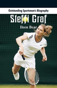 Cover image for Outstanding Sportsman's Biography: Steffi Graf