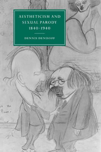 Cover image for Aestheticism and Sexual Parody 1840-1940