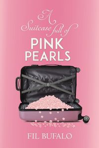 Cover image for A Suitcase Full of Pink Pearls