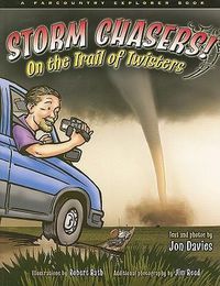 Cover image for Storm Chasers! on the Trail of Twisters