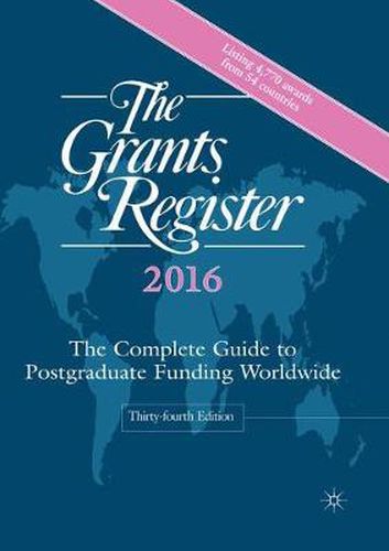 Cover image for The Grants Register 2016: The Complete Guide to Postgraduate Funding Worldwide