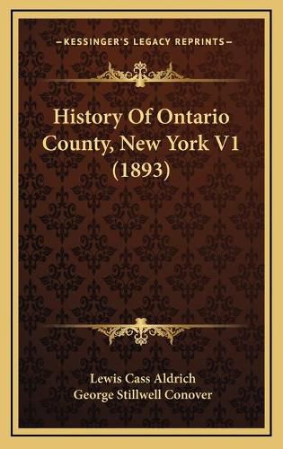 Cover image for History of Ontario County, New York V1 (1893)