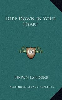 Cover image for Deep Down in Your Heart