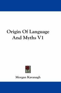 Cover image for Origin of Language and Myths V1