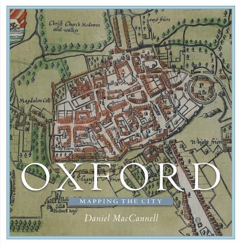 Cover image for Oxford: Mapping the City
