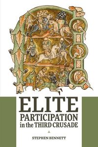 Cover image for Elite Participation in the Third Crusade