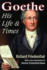 Cover image for Goethe: His Life and Times