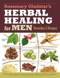 Cover image for Rosemary Gladstar's Herbal Healing for Men