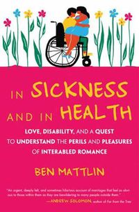 Cover image for In Sickness and in Health: Interabled Romance