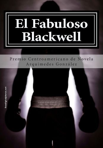 Cover image for El Fabuloso Blackwell: Premio de Novela Corta