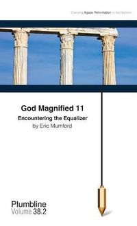 Cover image for God Magnified 11: Encountering the Equalizer