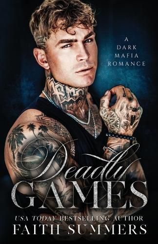 Cover image for Deadly Games: A Dark Mafia Romance