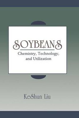 Cover image for Soybeans: Chemistry, Technology, and Utilization