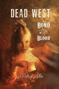 Cover image for Dead West: Bond of Blood