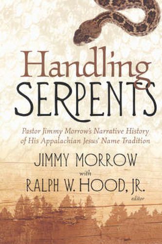 Cover image for Handling Serpents: Pastor Jimmy