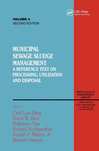 Cover image for Municipal Sewage Sludge Management: A Reference Text on Processing, Utilization and Disposal, Second Edition, Volume IV