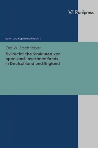 Cover image for Zivilrechtliche Strukturen von open-end-Investmentfonds in Deutschland und England