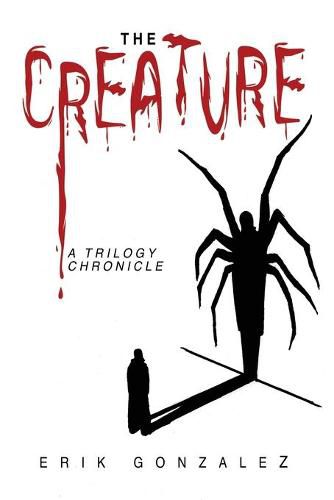 Cover image for The Creature: A Trilogy Chronicle