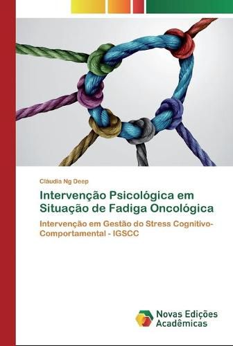 Cover image for Intervencao Psicologica em Situacao de Fadiga Oncologica
