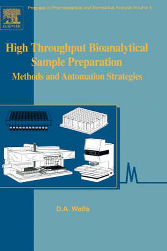 Cover image for High Throughput Bioanalytical Sample Preparation: Methods and Automation Strategies