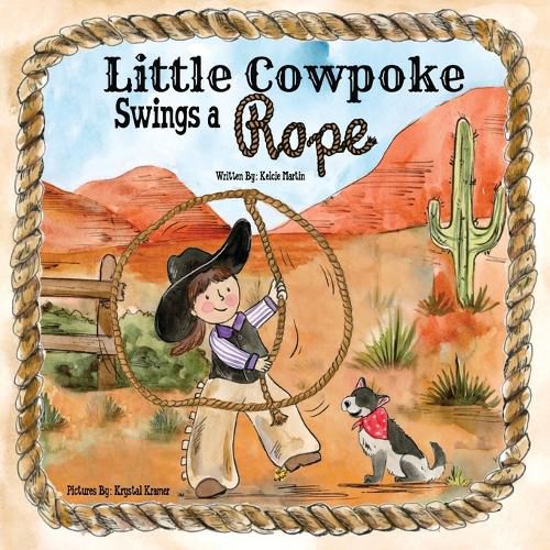 Cover image for Little Cowpoke Swings a Rope