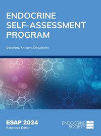 Cover image for Endocrine Self-Assessment Program Questions, Answers, and Discussions (ESAP 2024)