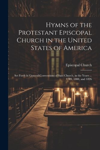 Hymns of the Protestant Episcopal Church in the United States of America