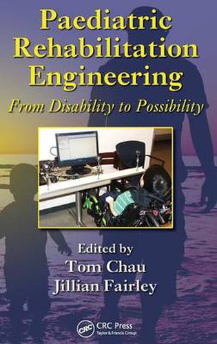 Cover image for Paediatric Rehabilitation Engineering: From Disability to Possibility