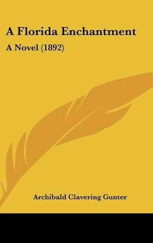 A Florida Enchantment: A Novel (1892)