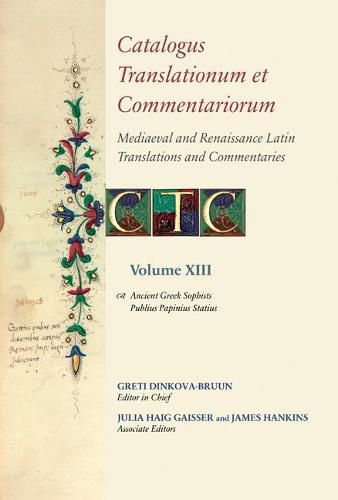 Cover image for Catalogus Translationum Et Commentariorum: Mediaeval and Renaissance Latin Translations and Commentaries: Annotated Lists and Guides: Volume XIII