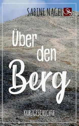 Cover image for UEber den Berg: Kurzgeschichte