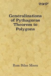 Cover image for Generalizations of Pythagoras Theorem to Polygons