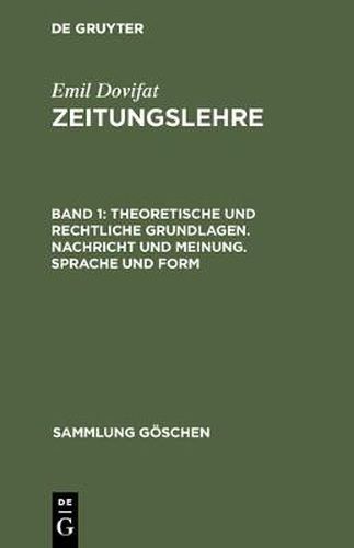 Cover image for Zeitungslehre, Band 1, Theoretische und rechtliche Grundlagen. Nachricht und Meinung. Sprache und Form