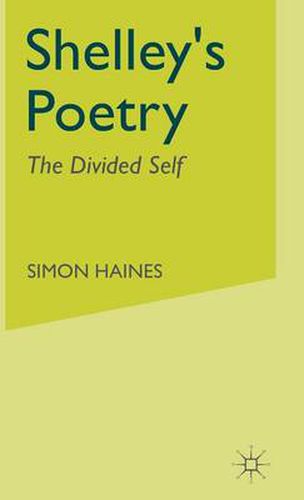 Cover image for Shelley's Poetry: The Divided Self