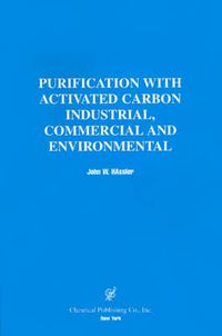 Cover image for Purification With Activated Carbon: Industrial, Commercial, Environmental
