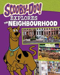 Cover image for Scooby-Doo Explores the Neighbourhood