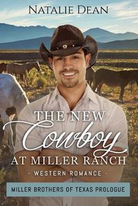 Cover image for The New Cowboy at Miller Ranch