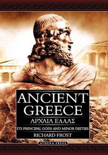 Cover image for Ancient Greece: Its Principal Gods and Minor Deities - 2nd Edition (Hardback)