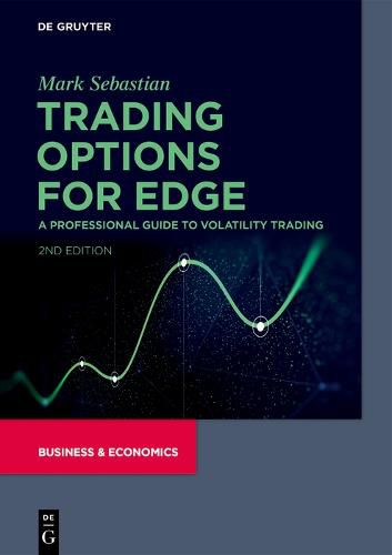 Cover image for Trading Options for Edge: A Professional Guide to Volatility Trading