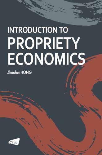 Cover image for Introduction to Propriety Economics