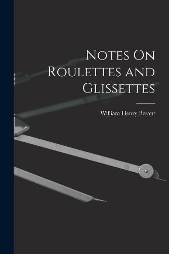 Cover image for Notes On Roulettes and Glissettes