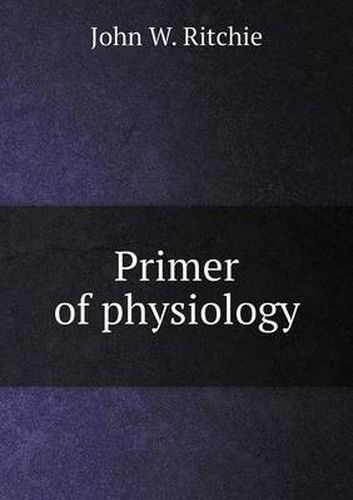 Cover image for Primer of physiology