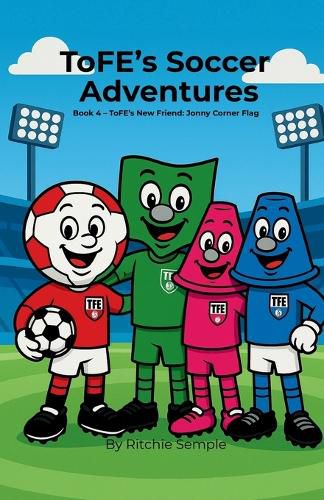 Cover image for ToFE's Soccer Adventures - ToFE's New Friend