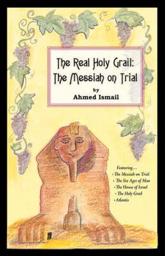 The Real Holy Grail: The Messiah on Trial