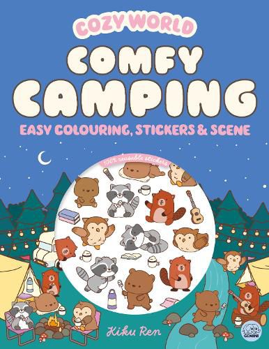 Cover image for Cozy World Comfy Camping: Easy Colouring and Sticker Scene for Teens, Young Adults and Adults